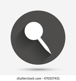 Pushpin sign icon. Pin button. Circle flat button with shadow. Vector