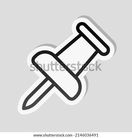 Pushpin or thumbtack, office push pin, simple icon. Linear sticker, white border and simple shadow on gray background