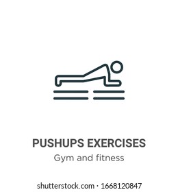 Pushups exercises outline vector icon. Thin line black pushups exercises icon, flat vector simple element illustration from editable gym and fitness concept isolated stroke on white background