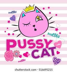 Pussy cat. Typography graphic print with cute cat, Abstract fashion drawing for t-shirts. creative design for girls. Fashion illustration in modern style for clothes. Girlish print .