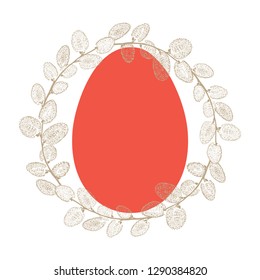 Pussy Willow wreath and festive Easter egg.  Easter background. Vector illustration on a white background. Perfect as a greeting card, invitation or element for design.