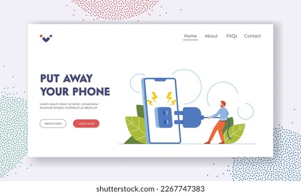 Put Away your Phone Landing Page Template. Tiny Male Character Disconnecting From Huge Mobile. Concept Of Taking Break From Technology And Simplifying Life. Cartoon People Vector Illustration