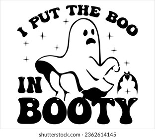 I Put the Boo in Booty, Halloween T-Shirt Design vector template. Halloween day t-shirts design vector illustration. Unique and Trendy, Beautiful and eye