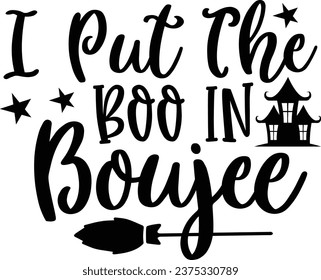 I put the boo in boujee