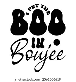 
I Put The Boo In Boujee T shirt