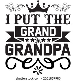 Put Grand Grandpa T Shirt Design Stock Vector (Royalty Free) 2201857983 ...