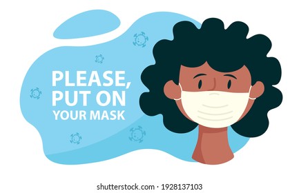Put On Your Mask banner. Covid-19 prevention. Safety measure during coronavirus. Vector illustration.
