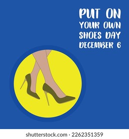 Put on Your Own Shoes Day. Design suitable for greeting card poster and banner
