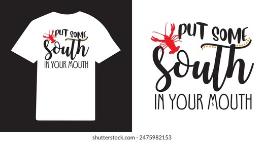 Put some south in your mouth crawfish tshirt design | Crawfish t-shirt Design vector png | Crawfish Design Idea | Retro Crawfish T-shirt- Mama Leopard Png - Fat Tuesday Carnival t shirt design 