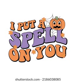 i put a spell on you, halloween svg, halloween t shirt