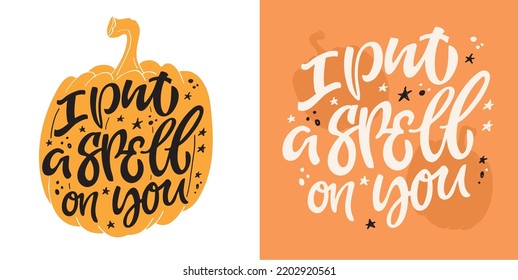I put a spell on you. Hand sketched lettering "Happy Halloween" . Template for party banner, design, print, poster. Happy Halloween lettering typography poster.Trick or treat. Pattern, background.