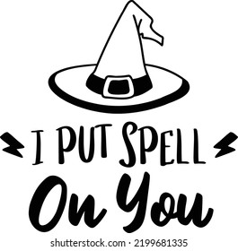 I put spell on you lettering illustration isolated on background