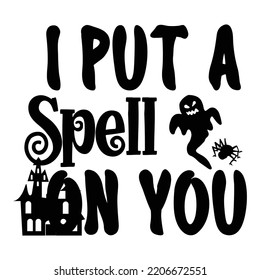 I put a spell on you Merry Christmas shirt print template, funny Xmas shirt design, Santa Claus funny quotes typography design