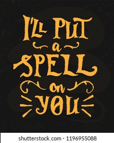 I put spell on you перевод. I put a Spell on you в разных шрифтах.