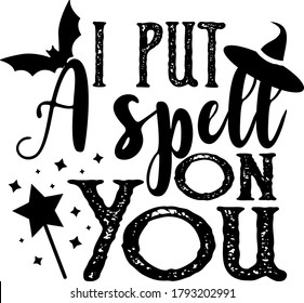 I put a spell on you quote. Witch hat vector