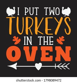 I put two turkeys in the oven vector design.