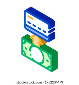 Putting Money Cash On Card vector isometric sign. color isolated symbol illustration