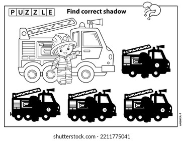 Puzzle Game for kids. Find correct shadow. Coloring Page Outline Of cartoon fire truck with fireman or firefighter. Coloring book for children.