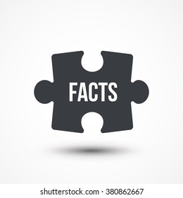 Puzzle piece. Concept image with FACTS word. Flat icon