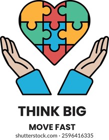 A puzzle piece heart is being held by two hands. The image is titled "Think Big, Move Fast"