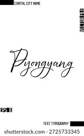 Pyongyang --Capital Nombre de la ciudad Caligrafía cursiva Diseño de texto decorativo Elemento de Vector