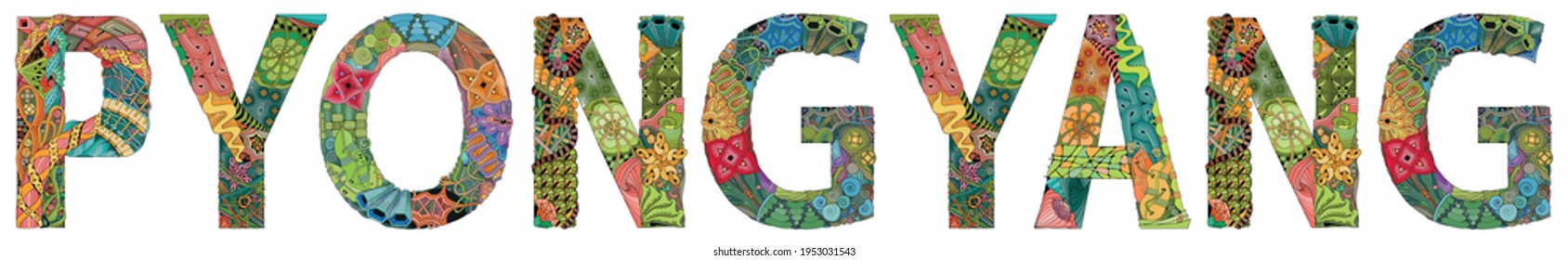 Pyongyang is the capital and largest city of North Korea. Vector decorative zentangle object for decoration