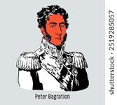 Pyotr Bagration was a Russian infantry general, chief of the Life Guards Jaeger Regiment, and commander-in-chief of the 2nd Western Army at the beginning of the Patriotic War of 1812. Hand-drawn vecto