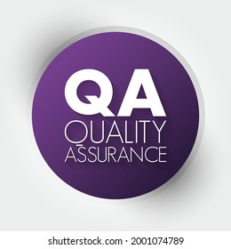 QA Quality Assurance - systematic process of determining whether a product or service meets specified requirements, acronym text concept background