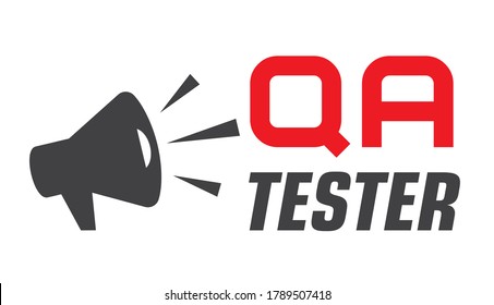 QA tester loudspeaker. Isolated vector illustration. Message template.