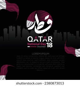 Diseño de vectores de fondo del Día Nacional de Qatar con caligrafía árabe, bandera y edificios para tarjeta de saludo, tapiz, cartel, carátula, afiche, etc. Traducción de texto : DÍA NACIONAL DE QATAR 18 DE DICIEMBRE