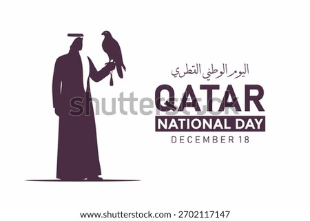 Qatar National Day poster. Vector silhouette of a Qatari man holding a falcon. Arabic translation: "Qatar National Day". December 18.