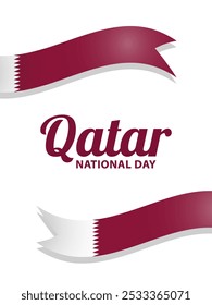 Qatar National Day, vector design for greeting card, poster or banner. Text Qatar National Day and flags of Qatar as ribbons on white background.