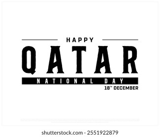 QATAR National Day vector design on a white background, National Day of QATAR with ribbon flag, Typographic Design of QATAR National Day, Vector design of Qatar day with black typography