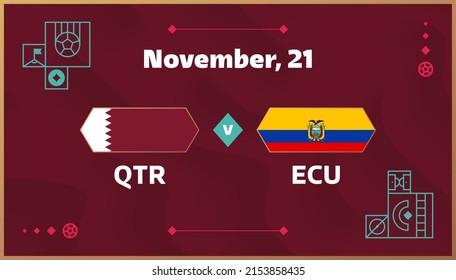 Qatar vs Ecuador, world Football 2022, Group A. World Football Competition championship match versus teams intro sport background, championship competition final poster, vector illustration.