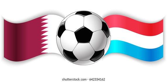 Qatari and Luxembourgish wavy flags with football ball. Qatar combined with Luxembourg isolated on white. Football match or international sport competition concept.
