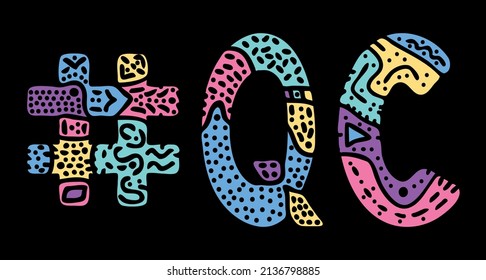 QC Hashtag. Multicolored bright isolate curves doodle letters. Hashtag #QC is abbreviation for the Canadian Quebec for social network, web resource, mobile apps.