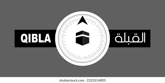 QIBLA DIRECTION SIGN VECTOR ILLUSTRATION, Arabic Text Translation - Qibla , AL QIBLA, QEBLAH ICON, QIBLA MARK , Qibleh, Kiblah, Kible or Kibla SIGN ISOLATED, MUSLIM PRAYER DIRECTION SIGN VECTOR EPS