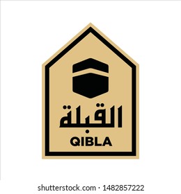 Qibla sign design. Arabic Text Translation: Qiblah, Qibleh, Kiblah, Kible or Kibla - The Direction. 