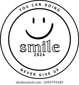 Qoute message you can doing, smile and never give up. motivation vector