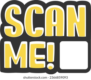 Qr code frame with text Scan Me. Scan me frame. QR code scan for smartphone.