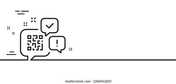 Qr code line icon. Scan barcode sign. Chat speech bubbles symbol. Minimal line illustration background. Qr code line icon pattern banner. White web template concept. Vector