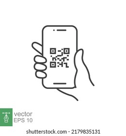 QR Code Scanning In Smartphone Screen. Hand Holding Mobile Phone. Simple Line Icon Style, Barcode Scanner For Pay, Web, Mobile App. Vector Illustration Isolated. EPS 10.