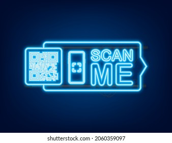 QR code for smartphone. Inscription scan me with smartphone icon. Qr code for payment. Neon icon. Vector illustration