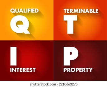 QTIP Qualified Terminable Interest Property - allows a spouse to give a life estate in property to his or her spouse without incurring the federal gift tax, acronym text concept background