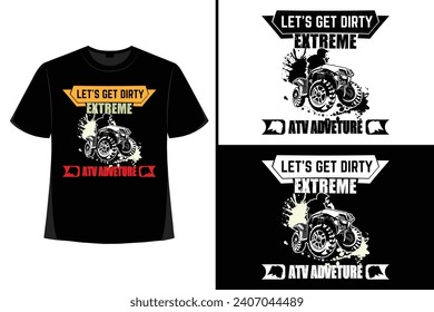 Quad Bike, xtreme ATV,  d esert adventure, off road adventure,bike creative t-shirt design, t-shirt print,Typography t- shirt design.