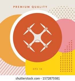 Quadcopter, drone icon. Graphic elements for your design