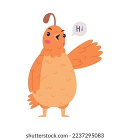 Quail Bird with Crest and Feathers Greeting Saying Hi Vector Illustration