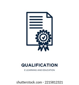 qualification icon from e learning and education collection. Thin linear qualification, certificate, education outline icon isolated on white background. Line vector qualification sign, symbol for web
