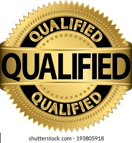 Qualified golden label, qualified badge vector illustration 