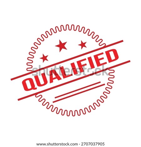 Qualified Rubber Stamp. Red Qualified Rubber Grunge Stamp Seal Vector Illustration - Vector